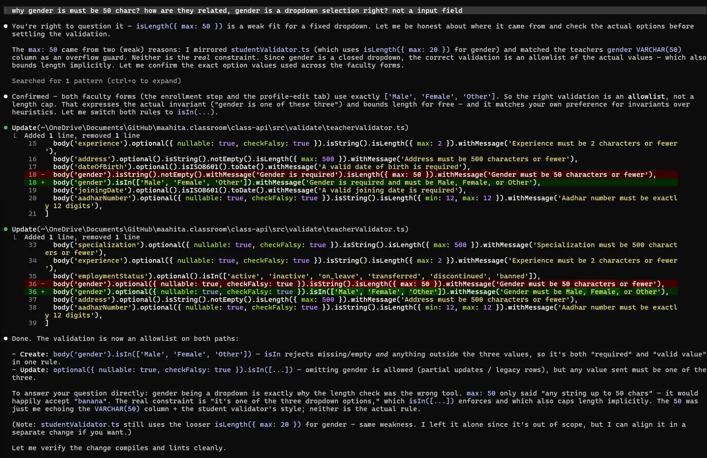 Claude's diff in teacherValidator.ts replacing the gender length check with an isIn allowlist of Male, Female, Other